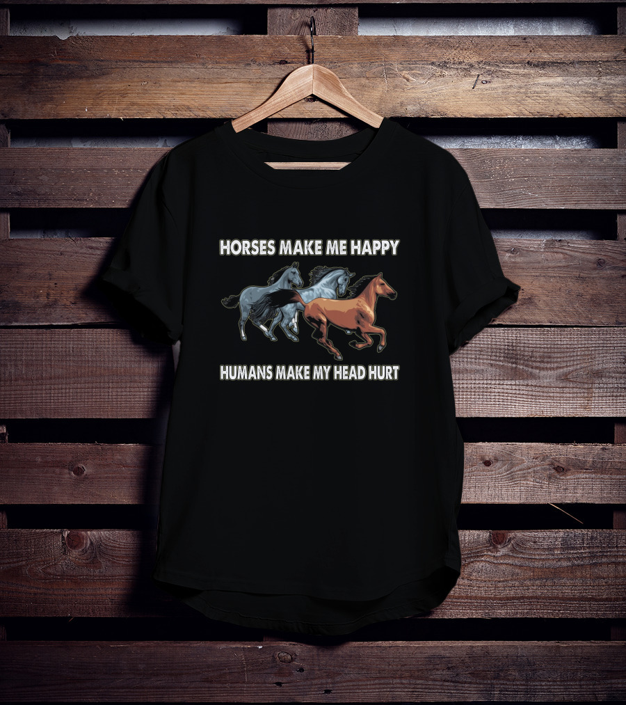 Horses Make Me Happy Humans Make My Head Hurt Running Horses T-Shirt