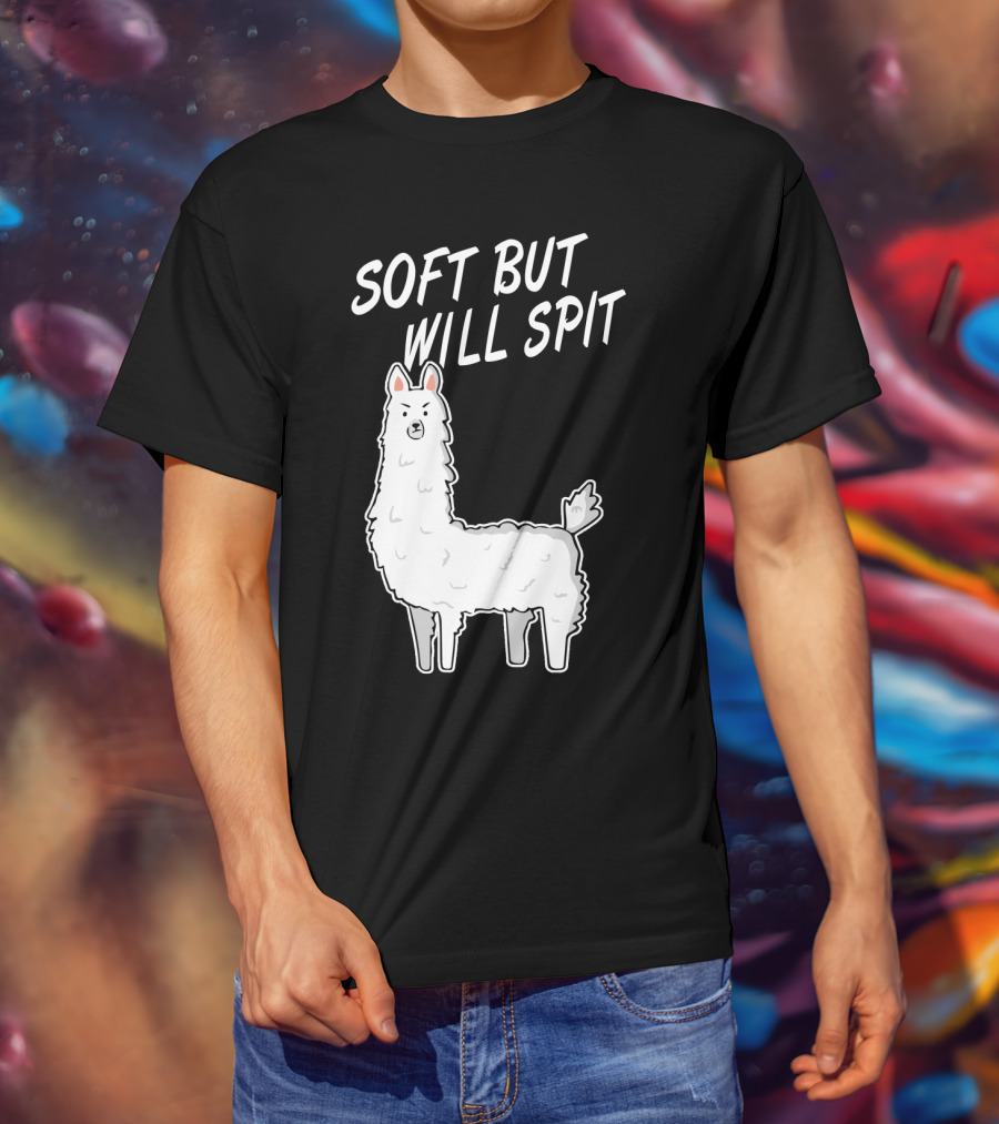 SOFT BUT WILL SPIT Llama T-Shirt