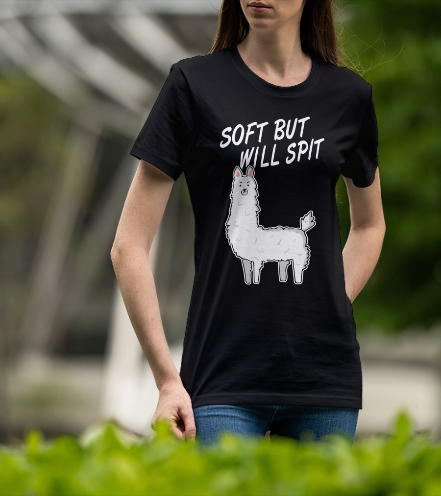 SOFT BUT WILL SPIT Llama T-Shirt