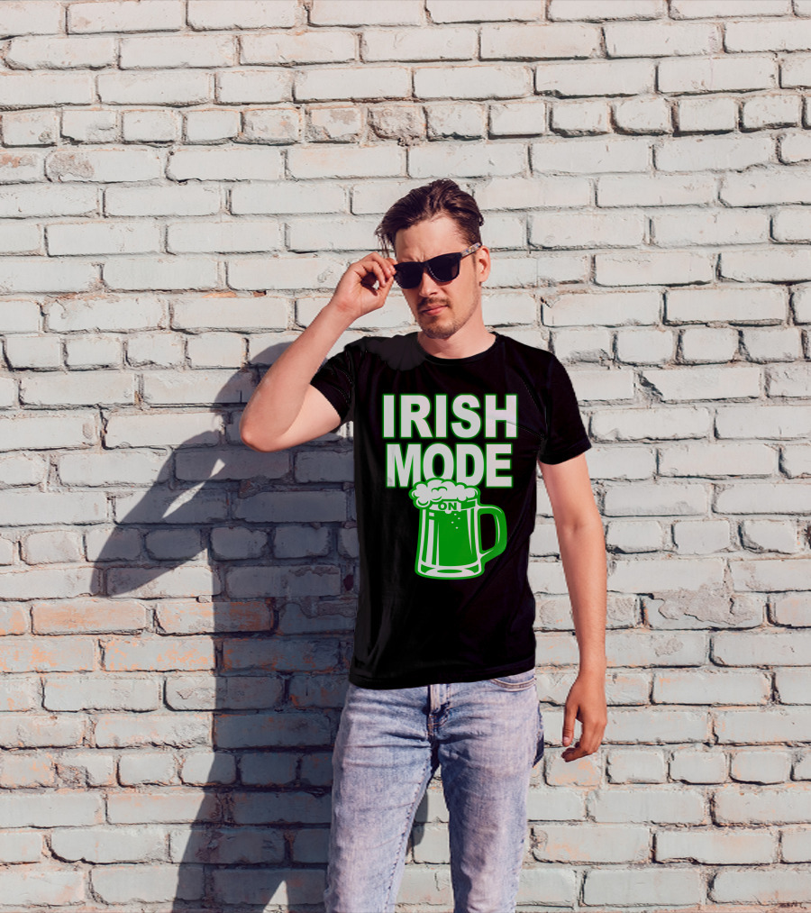 Irish Mode On Patrick's Day Mug T-Shirt
