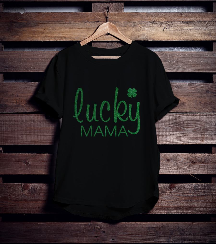 Lucky Mama St Patrick's Day Clover T-Shirt