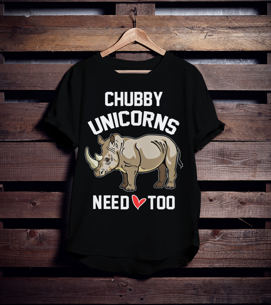 Chubby Unicorns Need Love Too Rhino T-Shirt
