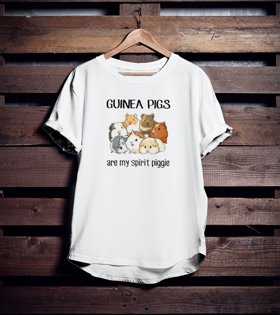 GUINEA PIGS Are My Spirit Piggie T-Shirt