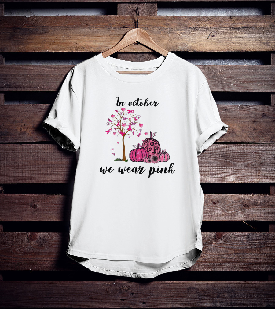 In October We Wear Pink Breast Cancer Awareness Pink Ribbon Tree And Pumpkins T-Shirt