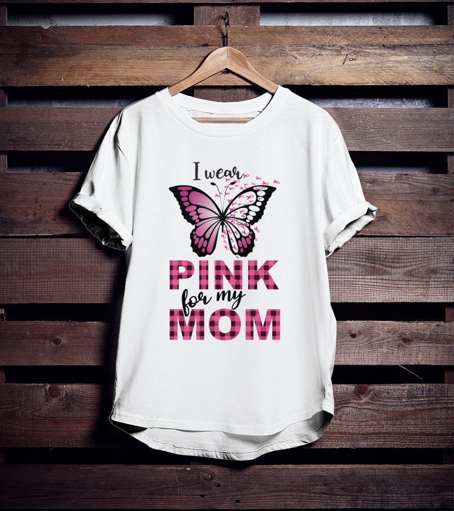I Wear Pink For My Mom Butterfly Breast Cancer Awareness T-Shirt