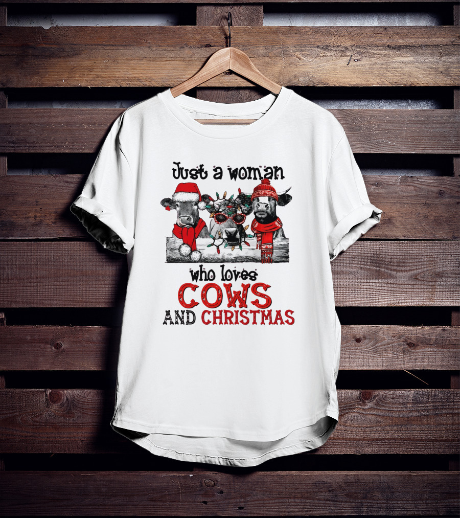 Just A Woman Who Loves Cows And Christmas T-Shirt