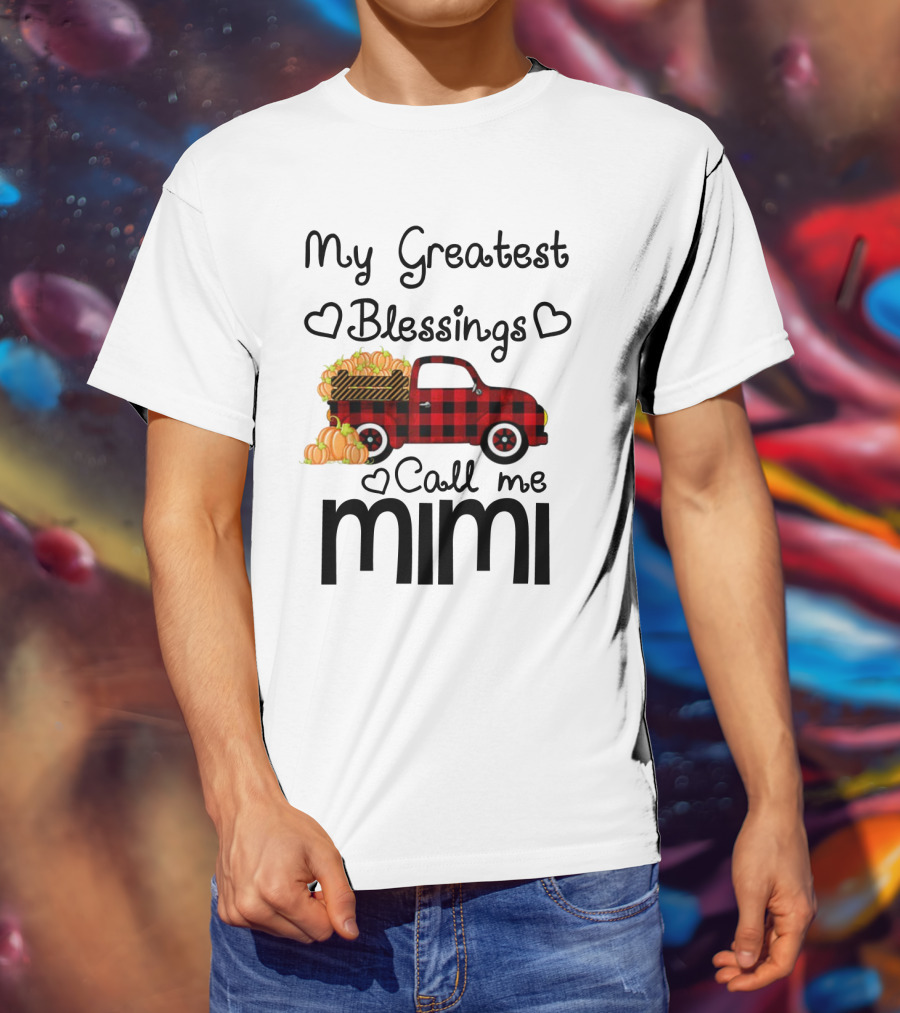 My Greatest Blessings Call Me Mimi Truck With Pumpkins T-Shirt