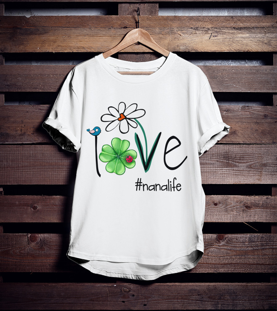 Love Shamrock Ladybug Flower Bird #nanalife T-Shirt
