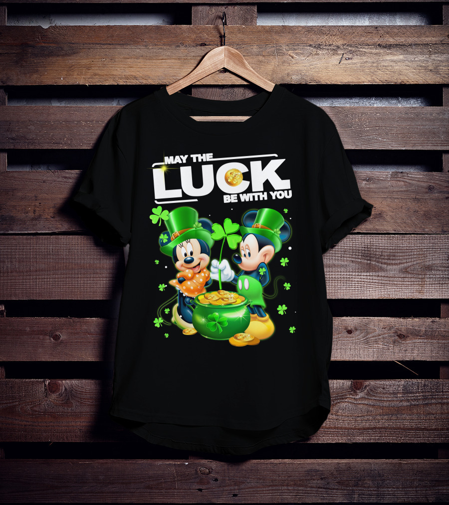 May The Luck Be With You Mickey Minnie Luck T-Shirt