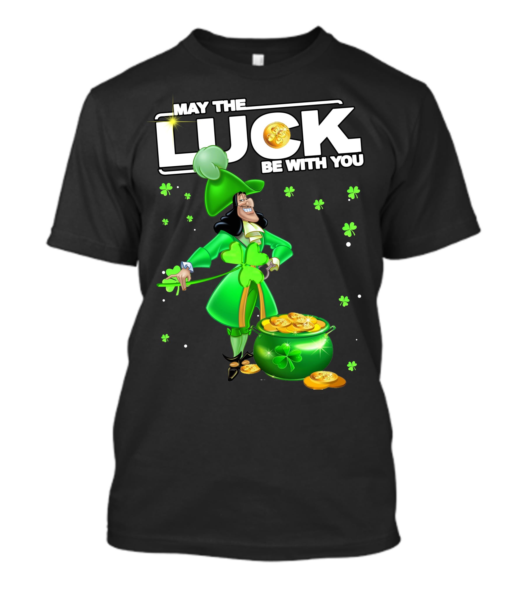 May The Luck Be With You Hook Luck Captain Green Coins Shamrock Pot T-Shirt