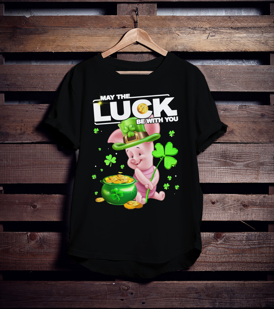 MAY THE LUCK BE WITH YOU Piglet Shamrock Gold Pot Coins T-Shirt