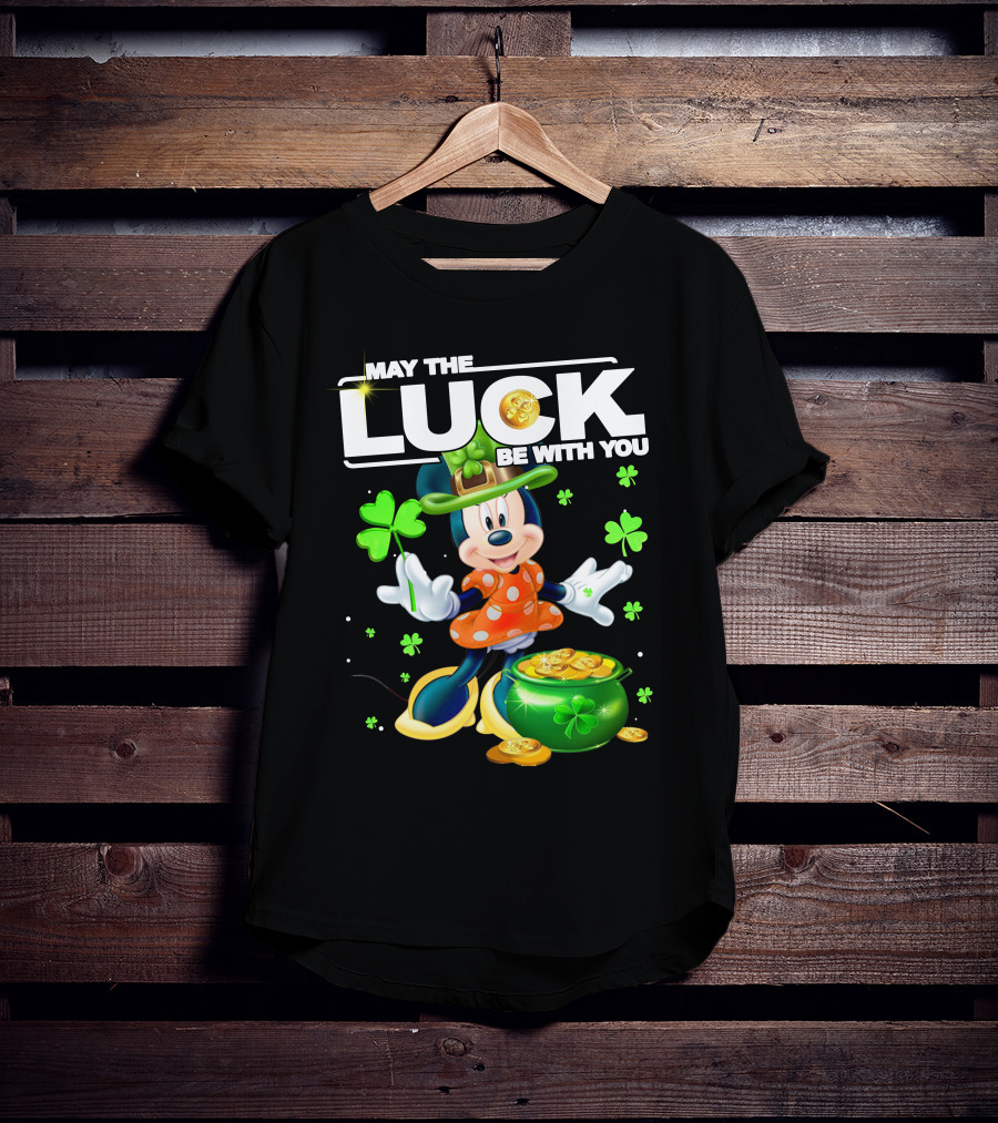 May The Luck Be With You Minnie Luck T-Shirt