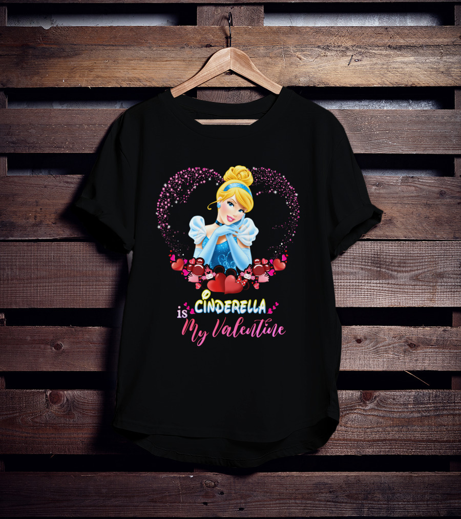 Cinderella Is My Valentine Hearts T-Shirt