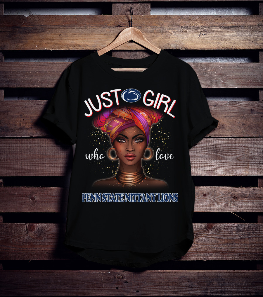 Just A Girl Who Love Penn State Nittany Lions T-Shirt