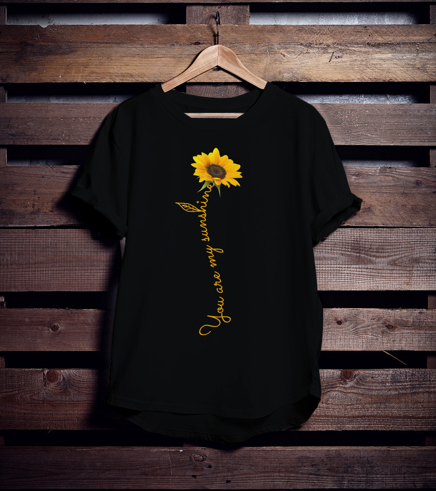 Sunflower You Are My Sunshine T-Shirt