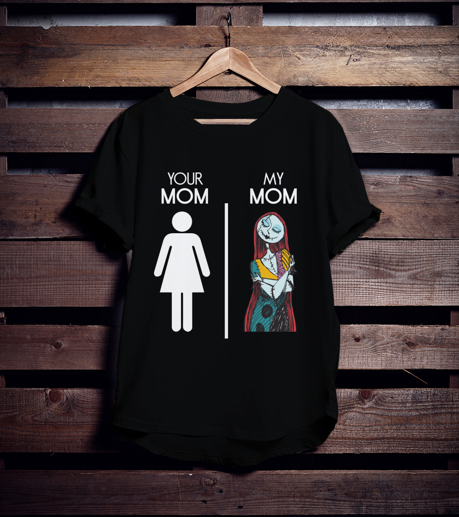 Your Mom My Mom Nightmare Before Christmas Sally T-Shirt