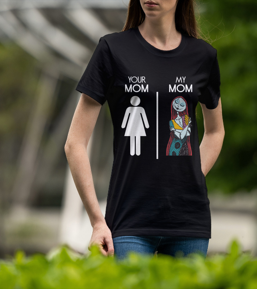 Your Mom My Mom Nightmare Before Christmas Sally T-Shirt