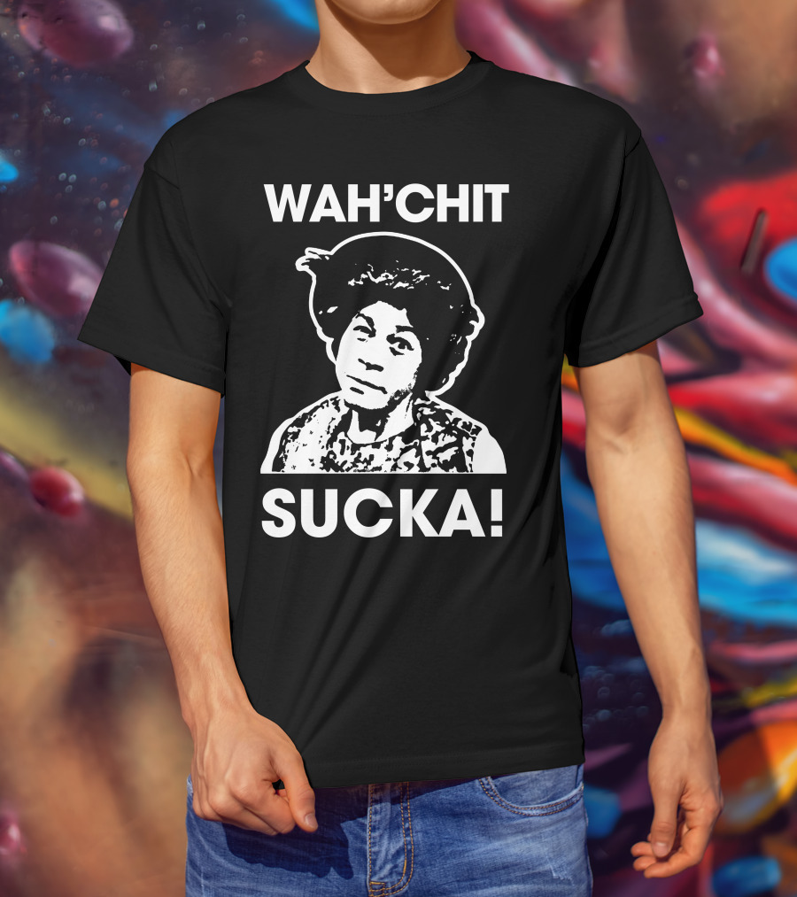Wah'chit Sucka Esther Anderson T-Shirt