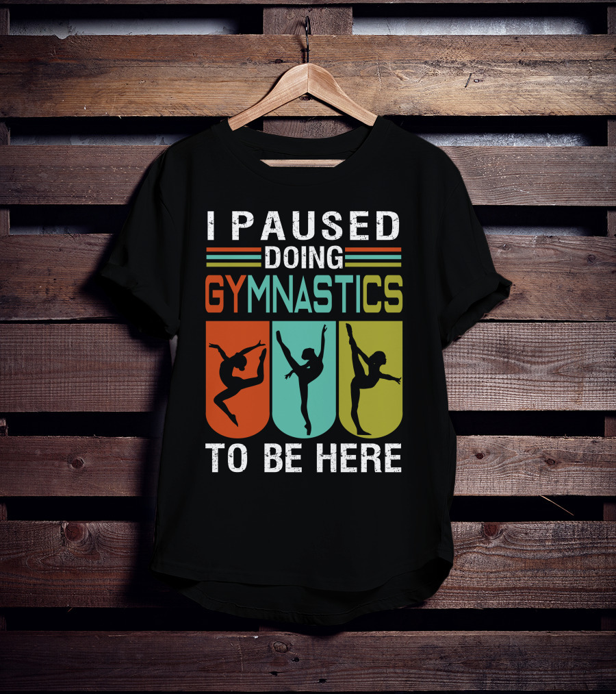 I Paused Doing Gymnastics To Be Here With Gymnastic Silhouettes And Color Blocks T-Shirt