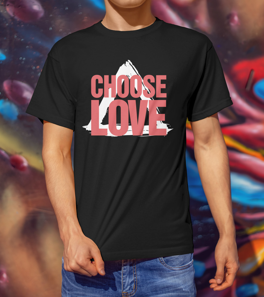 CHOOSE LOVE Merch Pink Text On Triangle Brushstroke T-Shirt