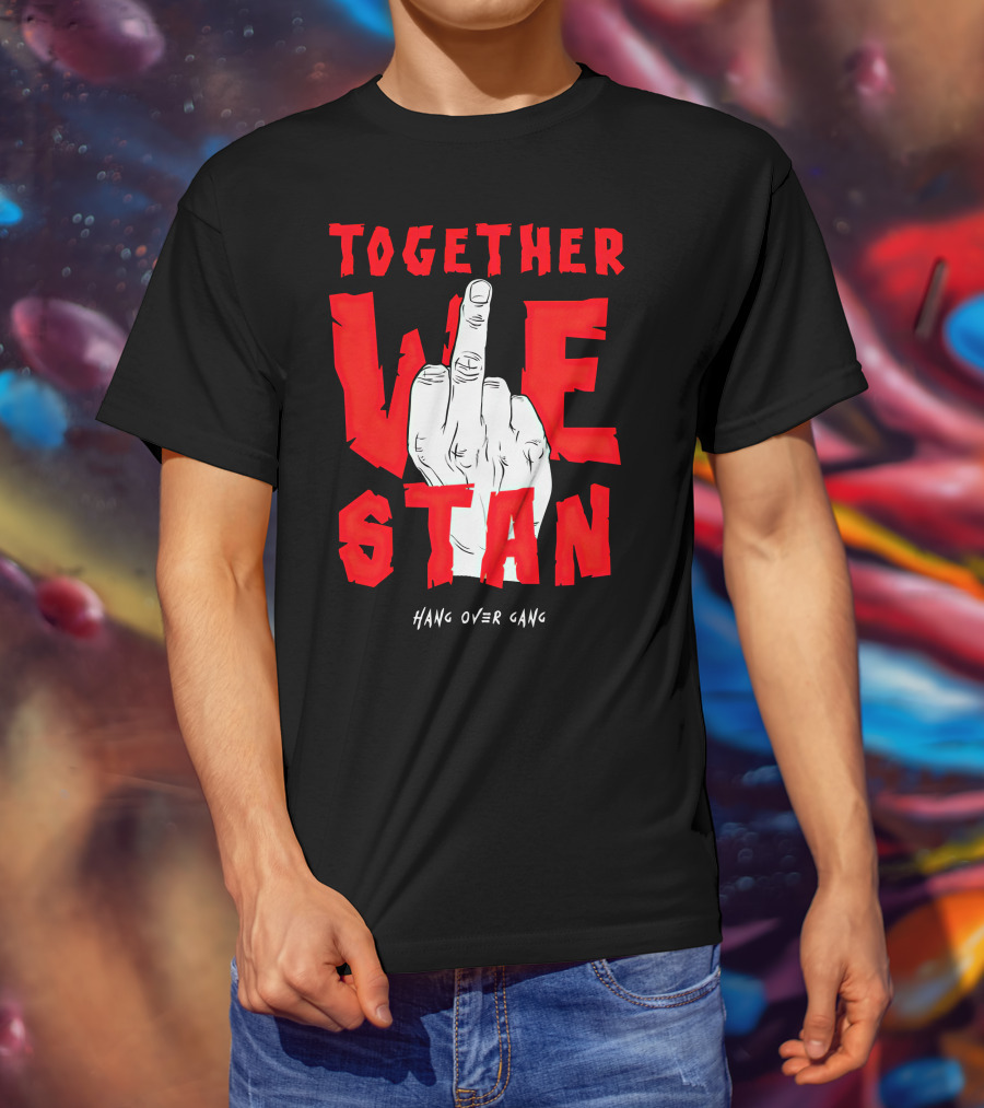 Together We Stand Hang Over Gang Tom MacDonald Merch T-Shirt