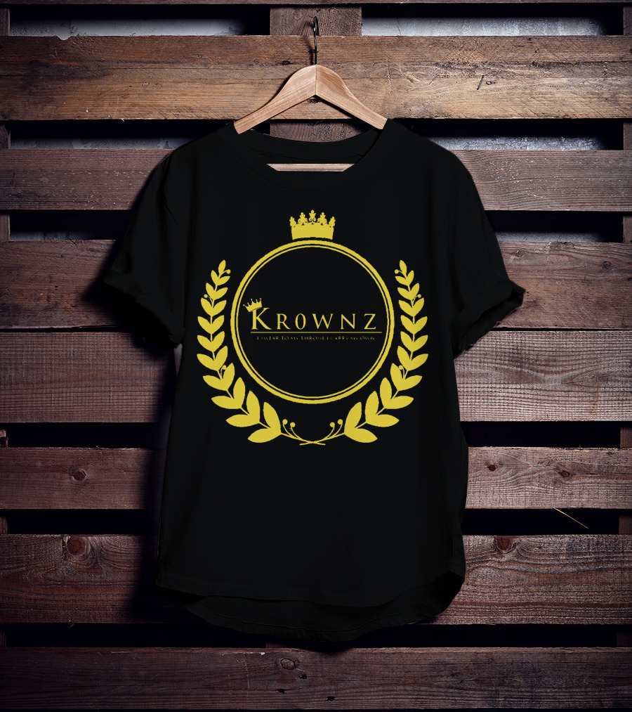 Krownz Enslav Today Through I Create My Own T-Shirt