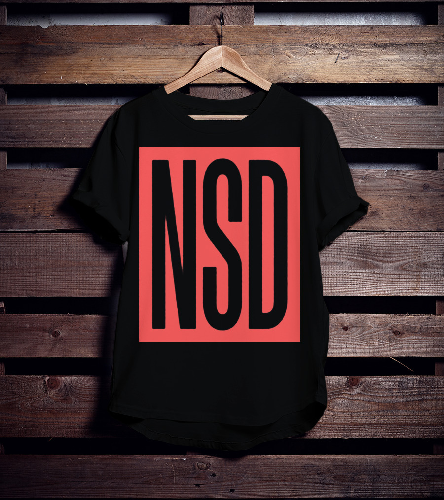 NSD Never Say Die Merch T-Shirt