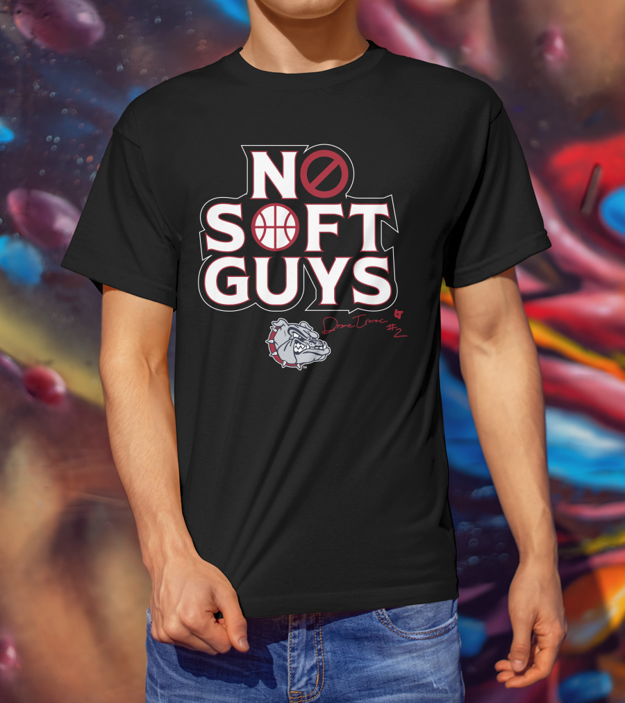 No Soft Guys Drew Timme #2 Bulldog Basketball T-Shirt