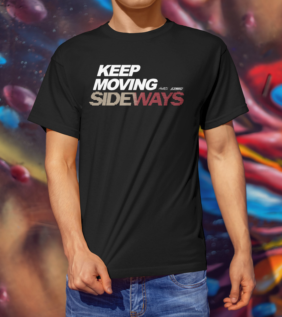 KEEP MOVING SIDEWAYS Hunt LZMFG T-Shirt