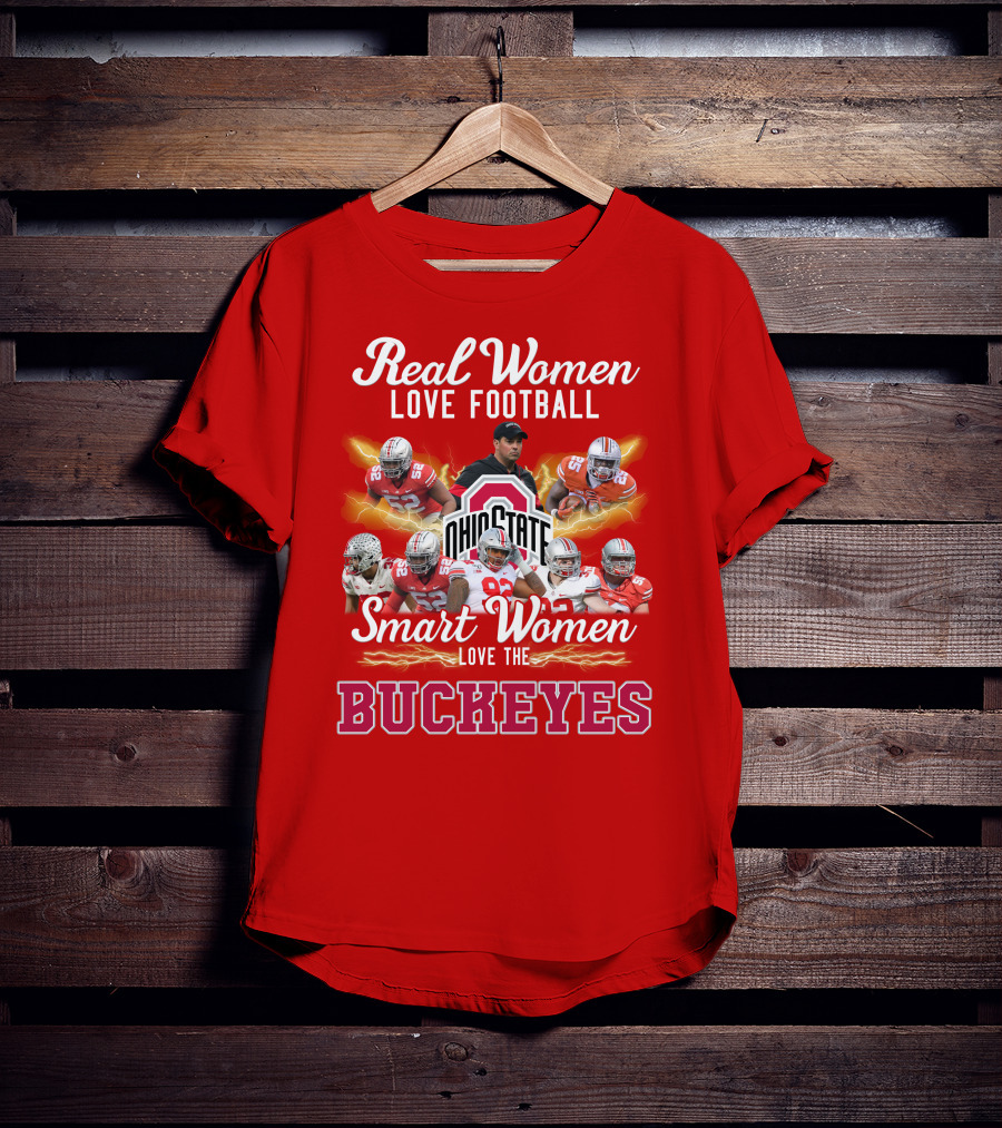 Real Women Love Football Smart Women Love The Ohio State Buckeyes T-Shirt