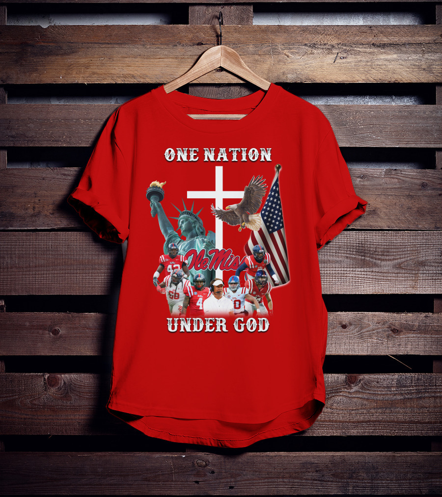 One Nation Under God Ole Miss Coach And Players With Statue Of Liberty, Cross, Eagle, And American Flag T-Shirt