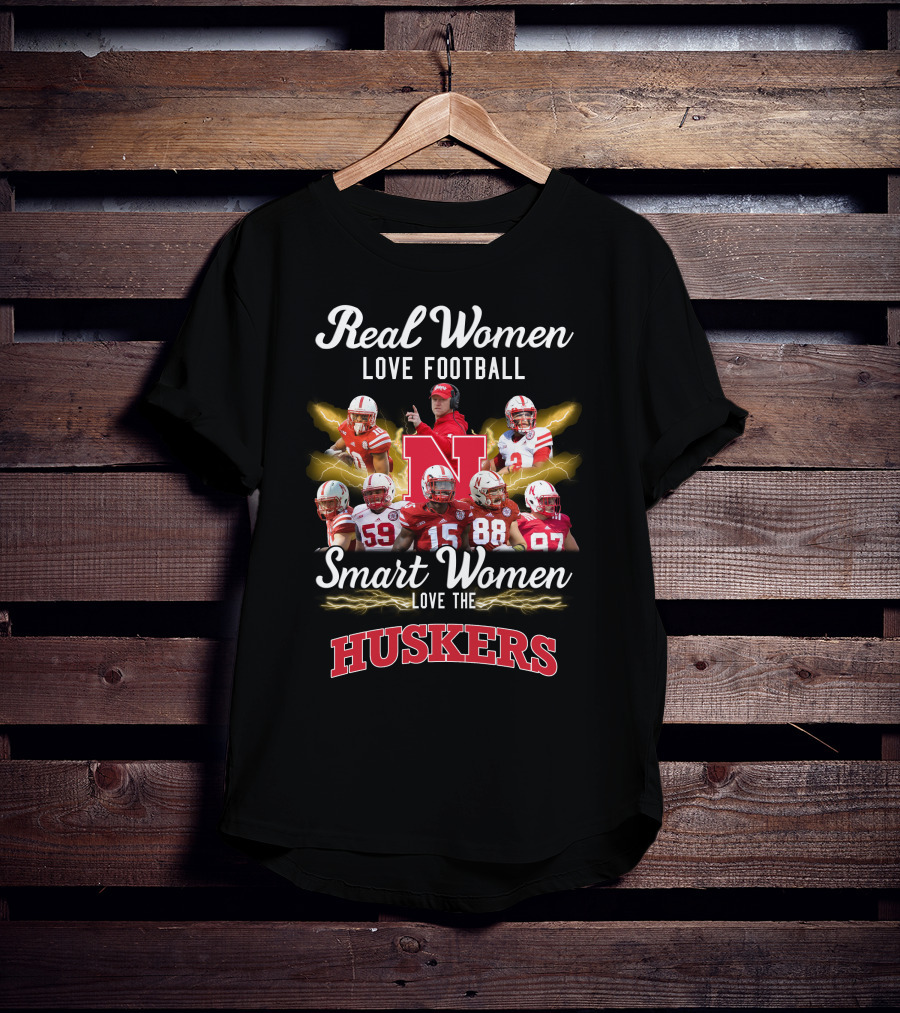Real Women Love Football Smart Women Love The Huskers T-Shirt