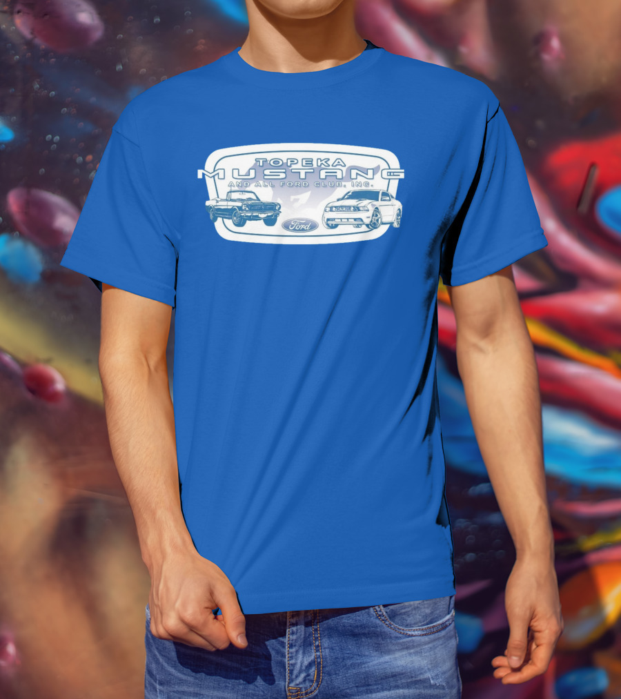 Topeka Mustang And All Ford Club Inc Ford T-Shirt