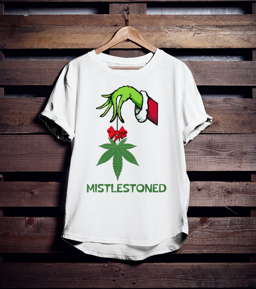 Mistlestoned Grinch Hand Holding Marijuana Leaf Christmas T-Shirt