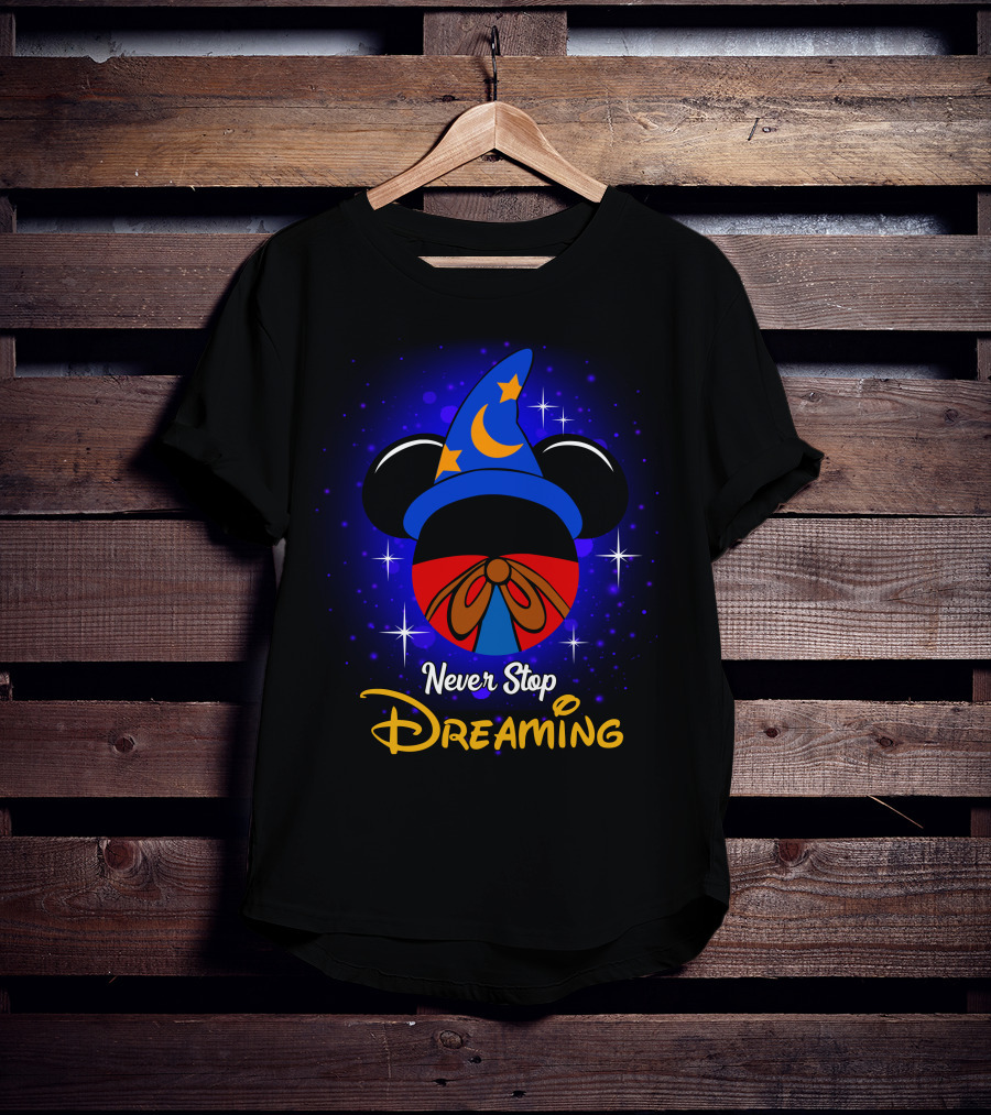 Never Stop Dreaming Mickey Fantasia Hat Moon And Stars T-Shirt