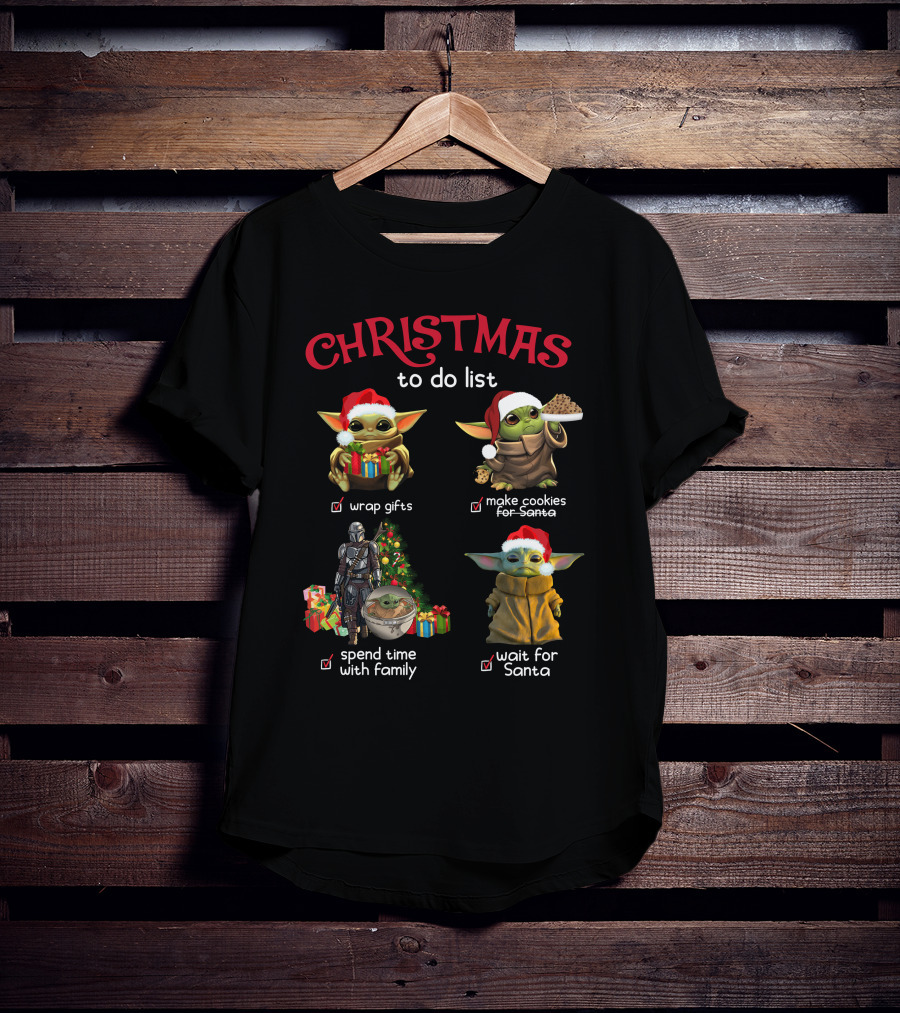 Christmas To Do List Wrap Gifts Make Cookies Spend Time With Family Wait For Santa T-Shirt