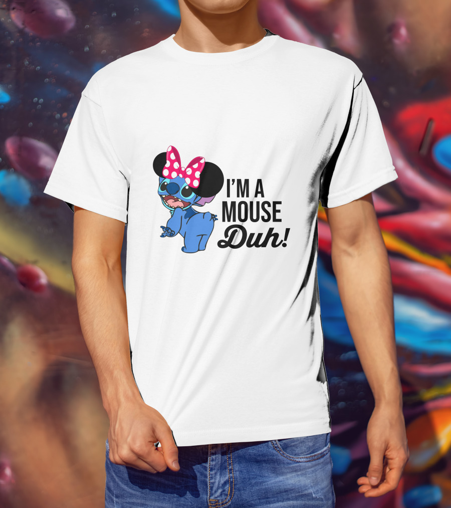 I'm A Mouse Duh Stitch Wearing Minnie Mouse Ears T-Shirt