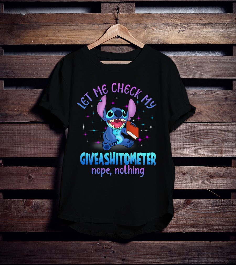 Let Me Check My Stitch Giveashitometer Nope Nothing T-Shirt