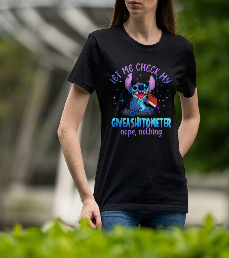 Let Me Check My Stitch Giveashitometer Nope Nothing T-Shirt
