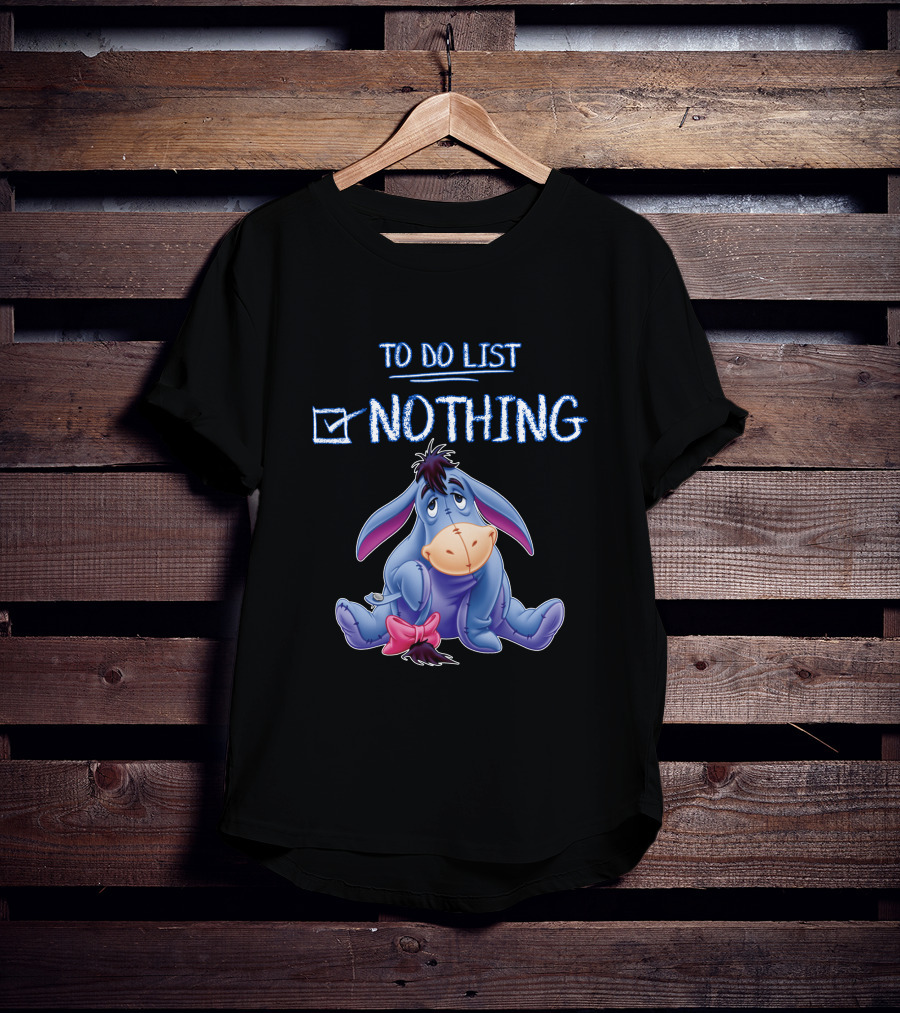 Eeyore To Do List Nothing Disney Character Checklist T-Shirt