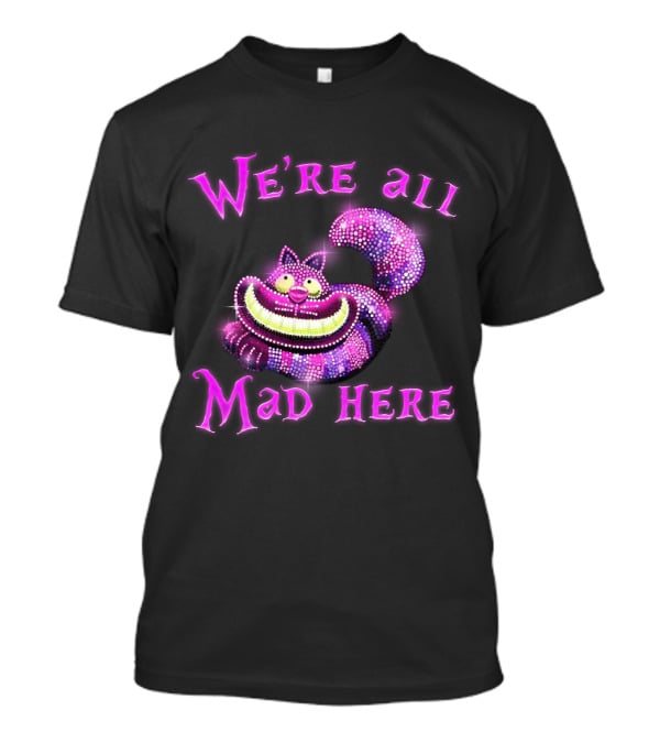We're All Mad Here Cheshire Cat Crystal T-Shirt