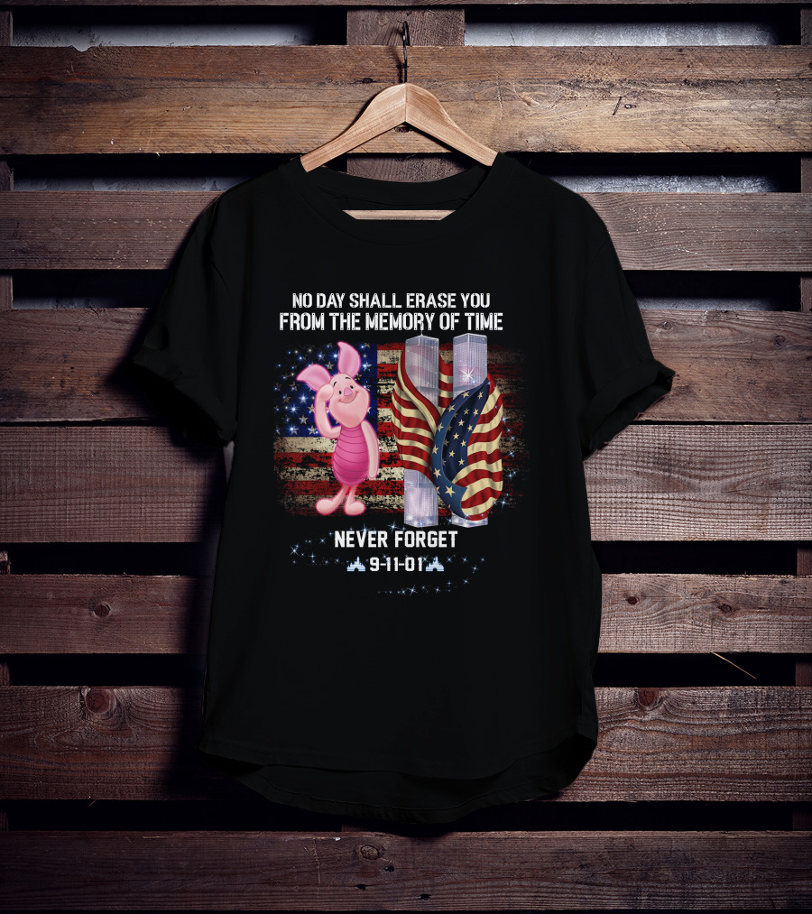 Piglet Patriot Day Never Forget 9-11-01 Tribute American Flag Twin Towers T-Shirt
