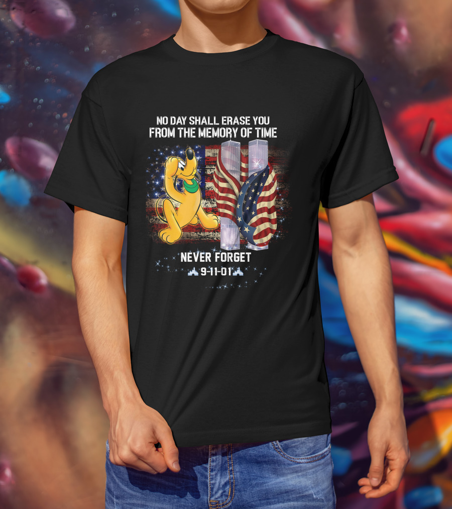 No Day Shall Erase You Pluto Never Forget 9-11-01 T-Shirt