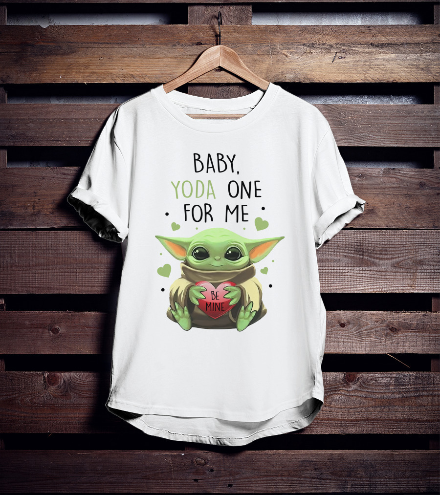 Baby Yoda One For Me Be Mine T-Shirt