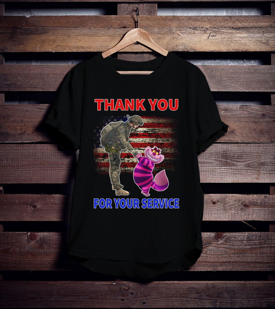 Cheshire Cat Thank You For Your Service Soldier With American Flag Background T-Shirt