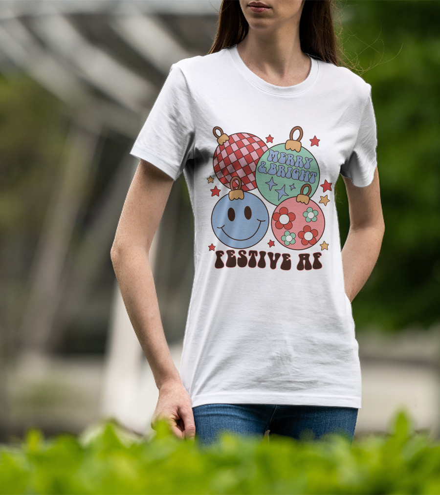 Festive AF Merry And Bright Smiley Ornaments T-Shirt