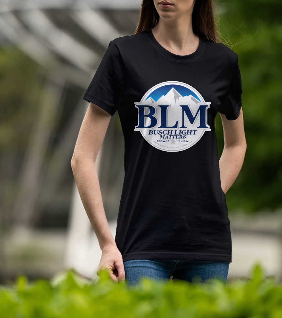 BLM Busch Light Matters Brewed In U.S.A. Anheuser-Busch St. Louis, MO T-Shirt
