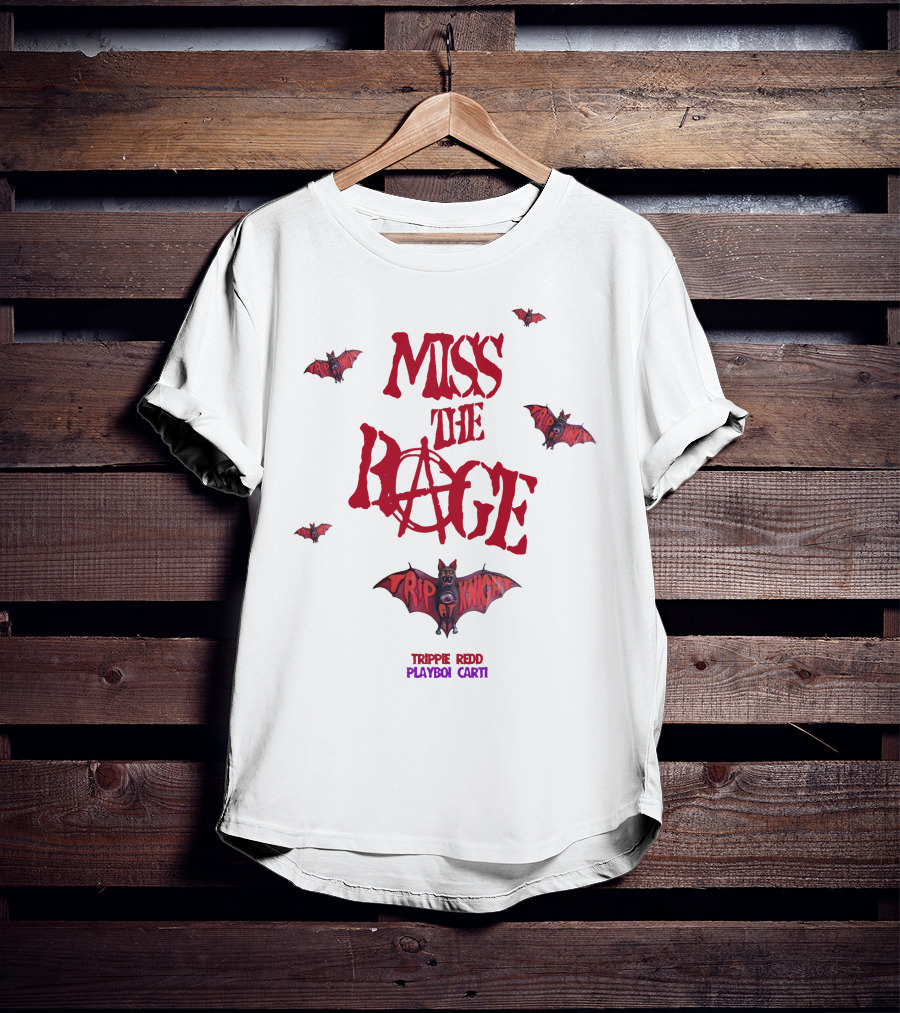 MISS THE RAGE TRIPPIE REDD PLAYBOI CARTI BAT WINGS T-Shirt
