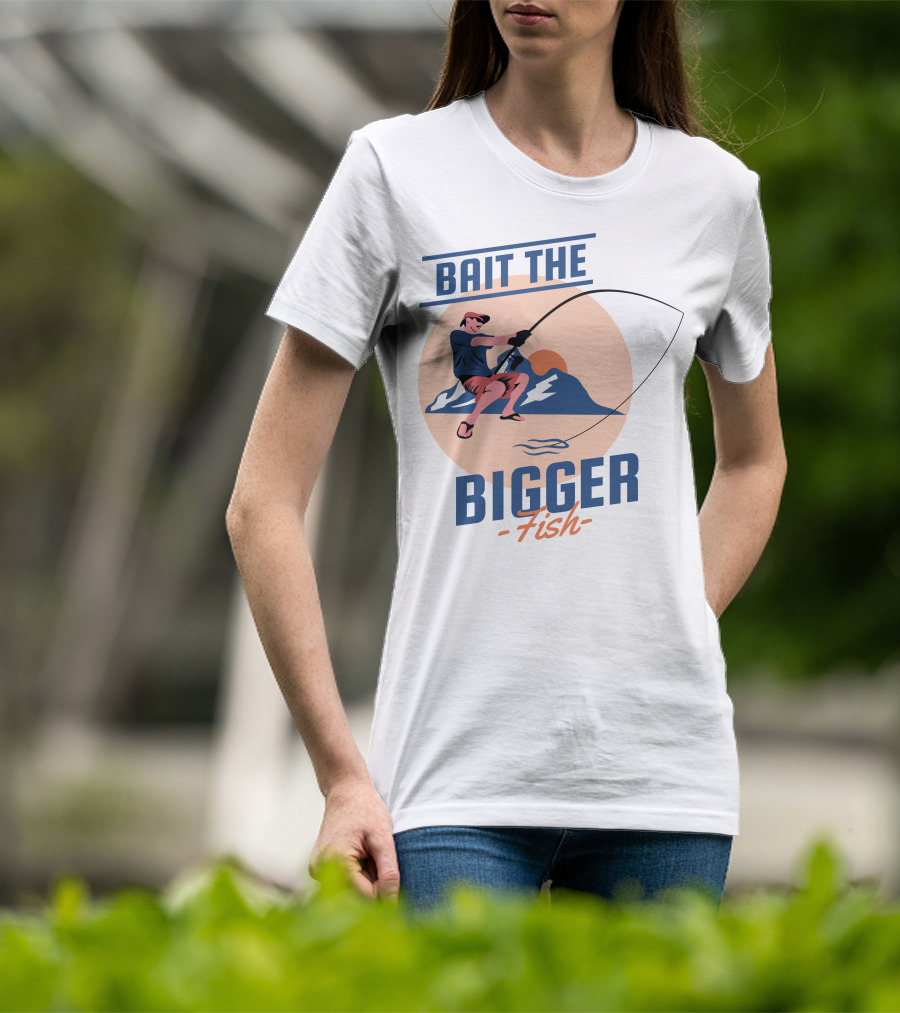 Bait The Bigger Fish Angler Adventure With Fishing Rod And Mountain Sunset T-Shirt