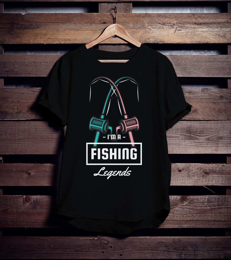 I'm A Fishing Legends With Crossed Rods T-Shirt